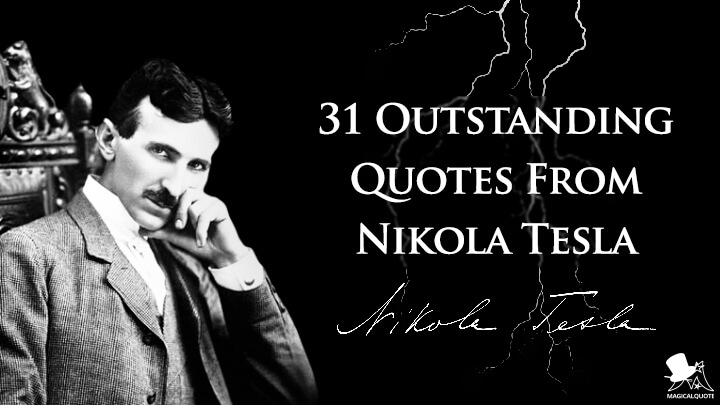 Quotes From Nikola Tesla,Nikola Tesla