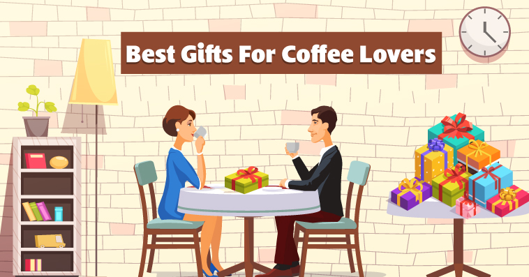 Gifts For Coffee Lovers,Best Gifts For Coffee Lovers,Coffee Lovers