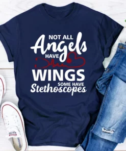 Not All Angels Have Wings Some Have Stethoscopes