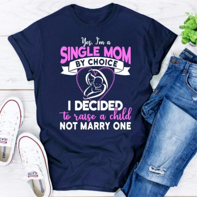 Yes, I'm A Single Mom By Choice