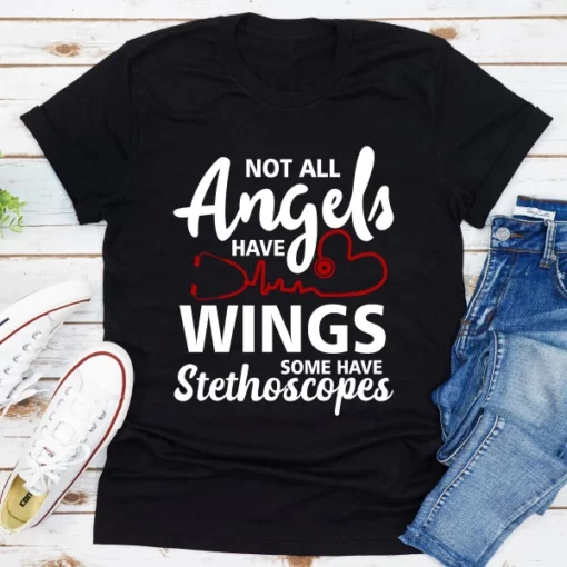 Not All Angels Have Wings Some Have Stethoscopes