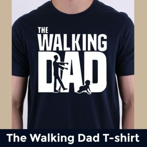 Camiseta "The Walking Dad" para o dia dos pais