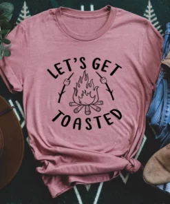 Let's Get Toasted Tee