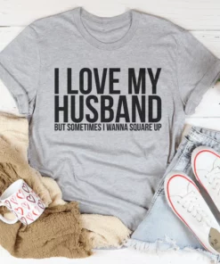 I Love My Husband Tee