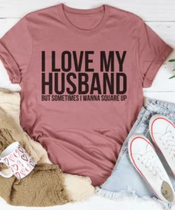 I Love My Husband Tee