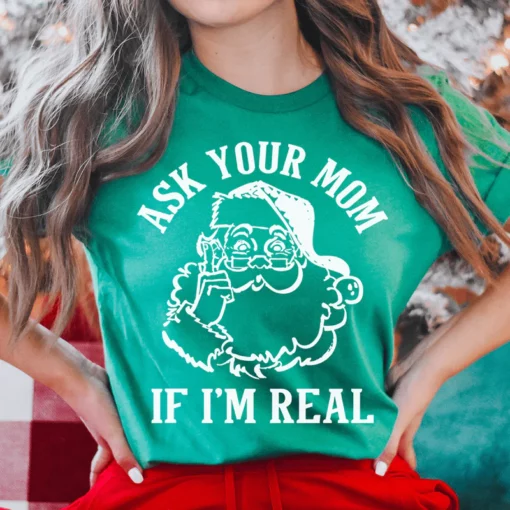 Spørg din mor, om jeg er rigtig t-shirt