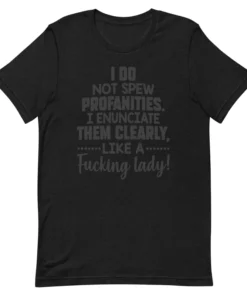 I Do Not Spew Profanities Tee