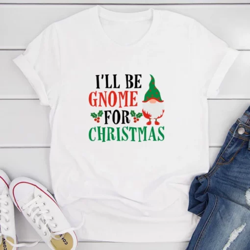 I'll Be Gnome For Christmas T-Shirt