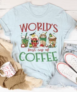 World's Best Cup Of Coffee Tee