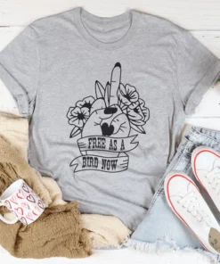 Free As A Bird Now Tee