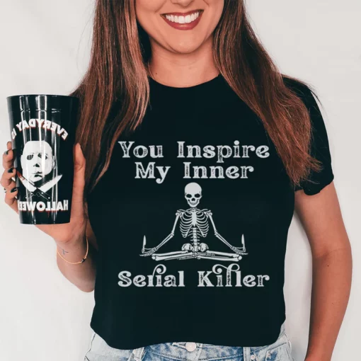 Jy inspireer my innerlike reeksmoordenaar-t-shirt